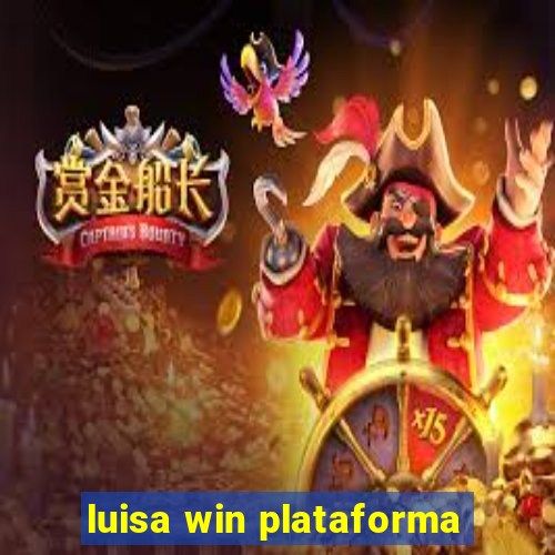 luisa win plataforma